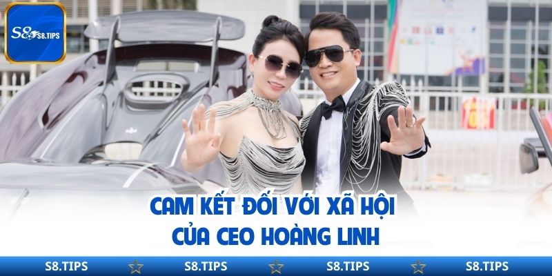 Cam Kết Đối Với Xã Hội Của CEO Hoàng Linh